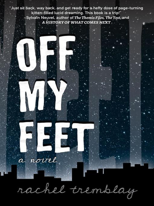 Title details for Off My Feet by Rachel Tremblay - Available